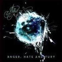 ANGER, HATE & FURY