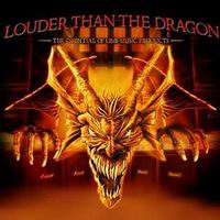 LOUDER THAN THE DRAGON