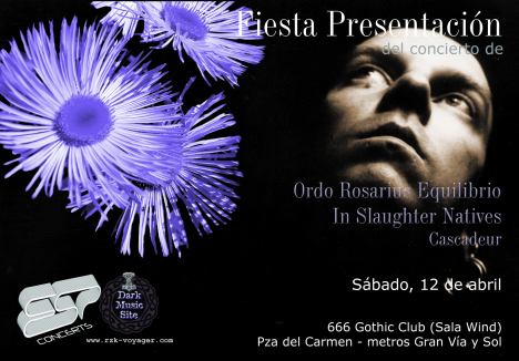 FIESTA & CONCIERTO DE ORDO ROSARIUS EQUILIBRIO, IN SLAUGHTER NATIVES + CASCADEUR EN MADRID