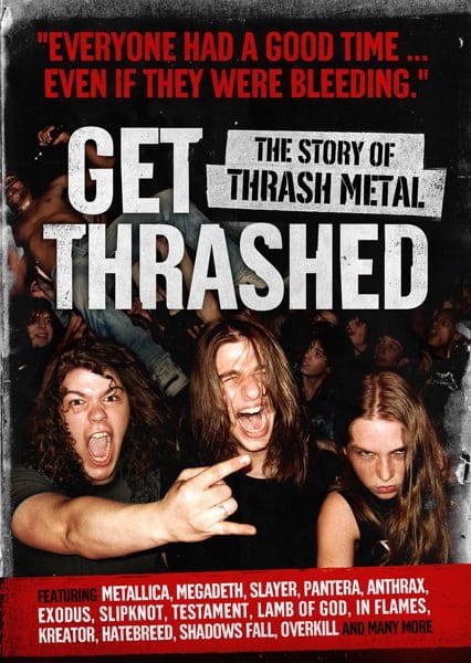 “GET THRASHED: THE STORY THRASH METAL” EN BREVE