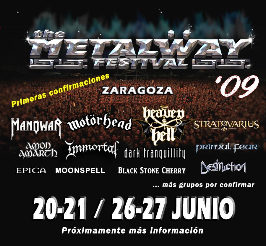 EXCLUSIVA: CONFIRMADO EL METALWAY FESTIVAL 2009 - PRIMERAS BANDAS, LUGAR Y FECHAS