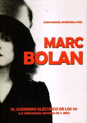 LIBROS: Marc Bolan, el guerrero eléctrico de los 70