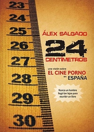 LIBROS: 24 Centímetros – El cine porno en España