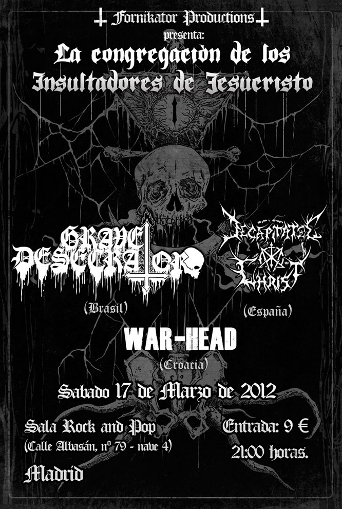 GRAVE DESECRATOR + DECAPITATED CHRIST + WAR-HEAD EN MADRID