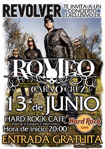 ROMEO Y LA REVISTA REVOLVER TE INVITAN AL CONCIERTO GRATUITA EN EL HARD ROCK CAFÉ DE MADRID