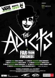 VANS TOUR 2013: THE ADICTS + FAR FROM FINISHED