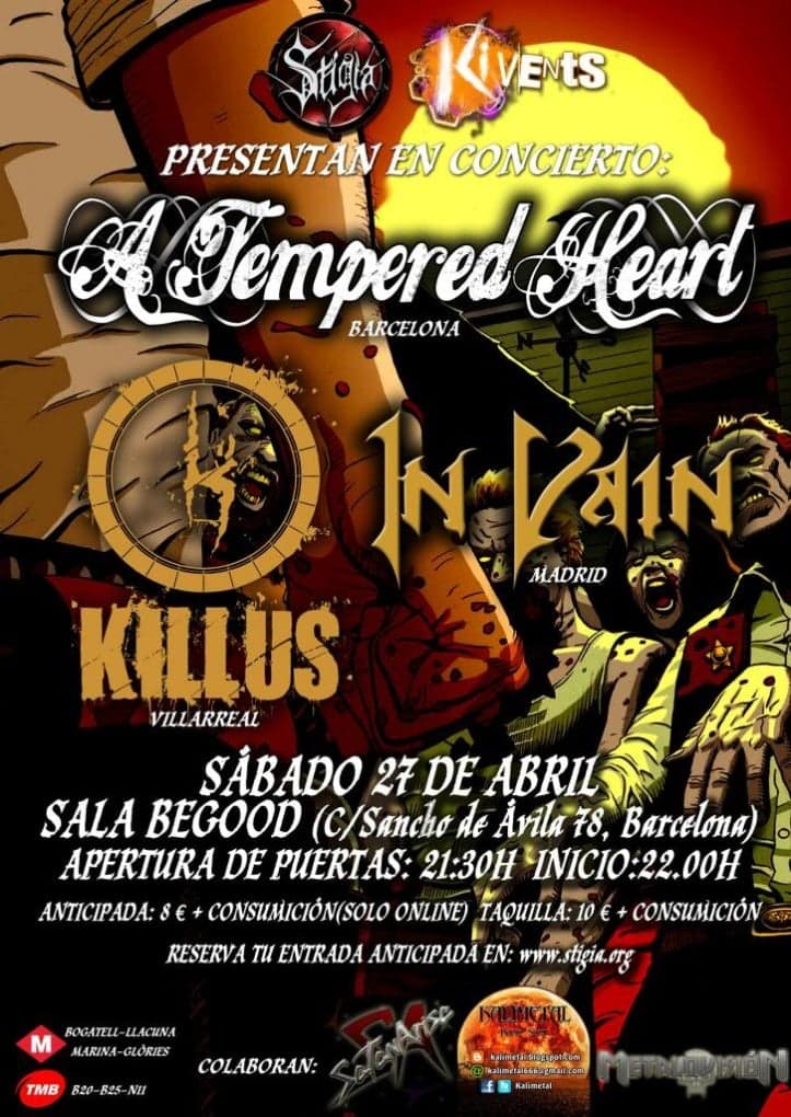 FINAL DE GIRA CONJUNTA: A TEMPERED HEART + KILLUS + IN VAIN