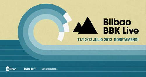 BILBAO BBK LIVE 2013 CIERRA SU CARTEL 