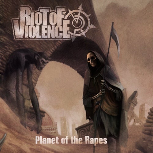 RIOT OF VIOLENCE: TRACKLISTING Y PORTADA DE "PLANET OF THE RAPES"