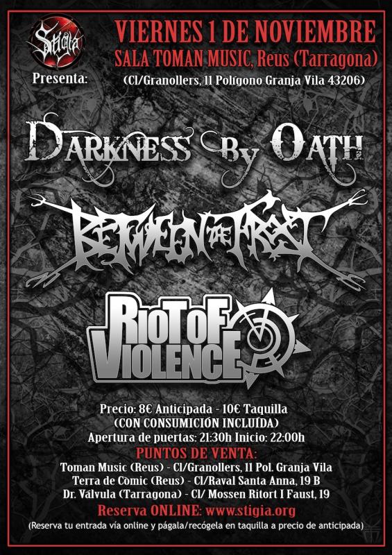 Este viernes, conciertazo en la Sala Toman Music de Reus (Tarragona), con Darkness By Oath, Between The Frost y Riot Of Violence