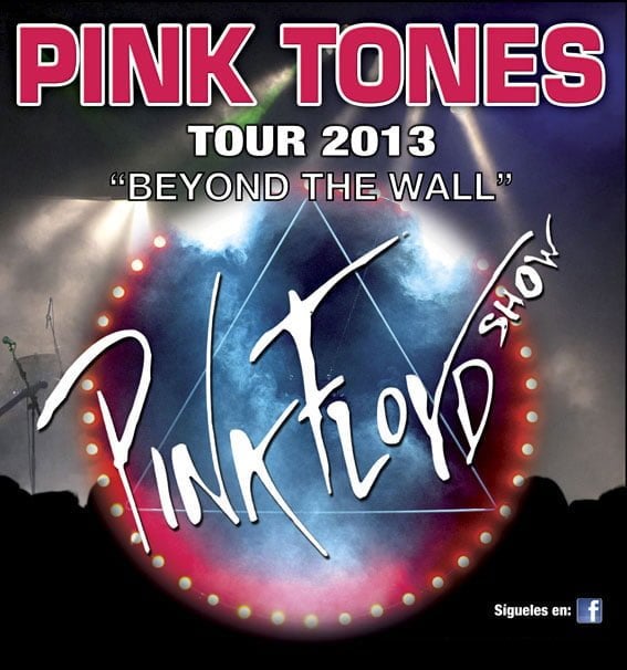 Pink Tones presentan “Beyond The Wall – Tour 2013 – Más allá del Muro”