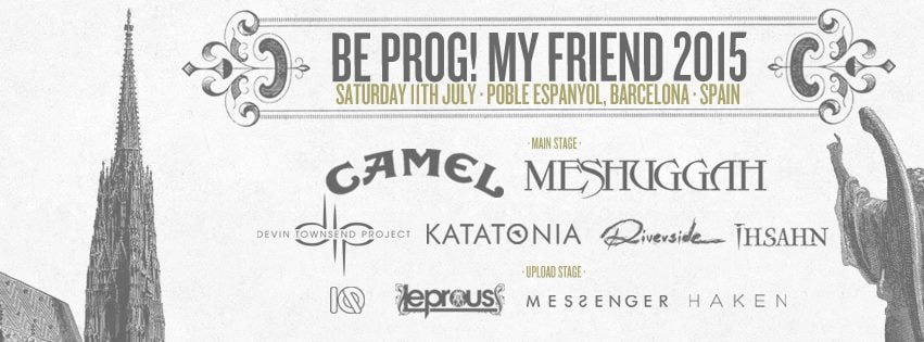 Y la última (y gran) confirmación para el Be Prog! My Friend 2015 es...