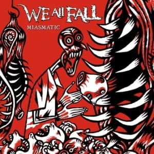 We-All-Fall-Miasmatic