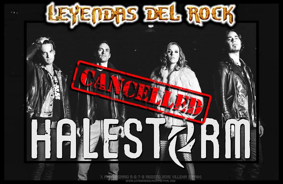 Halestorm no actuarán en el Leyendas del Rock. Cancelan sus apariciones en España, Portugal e Italia.