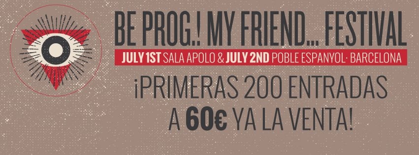 La próxima edición del Be Prog! My Friend tendrá dos jornadas. ¡Primeras confirmaciones!