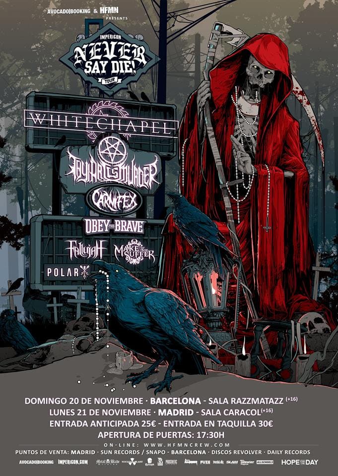 Llega a nuestro país en noviembre la gira Never Say Die!: Whitechapel, Thy Art Is Murder, Carnifex, Obey The Brave y Fallujah entre otros en el cartel