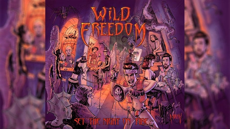 Así suena lo nuevo de Wild Freedom: ‘Set The Night On Fire’