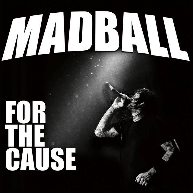 Madball For The Cause