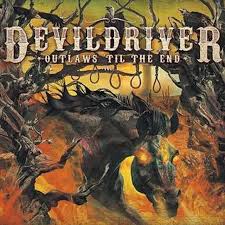 DevilDriver Outlaws 'Til The End, Vol. 1