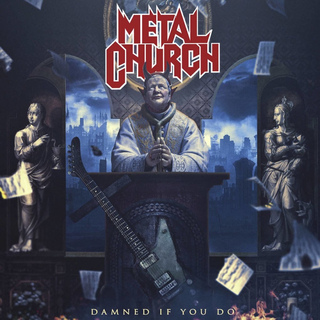 Metal Church Damned If You Do