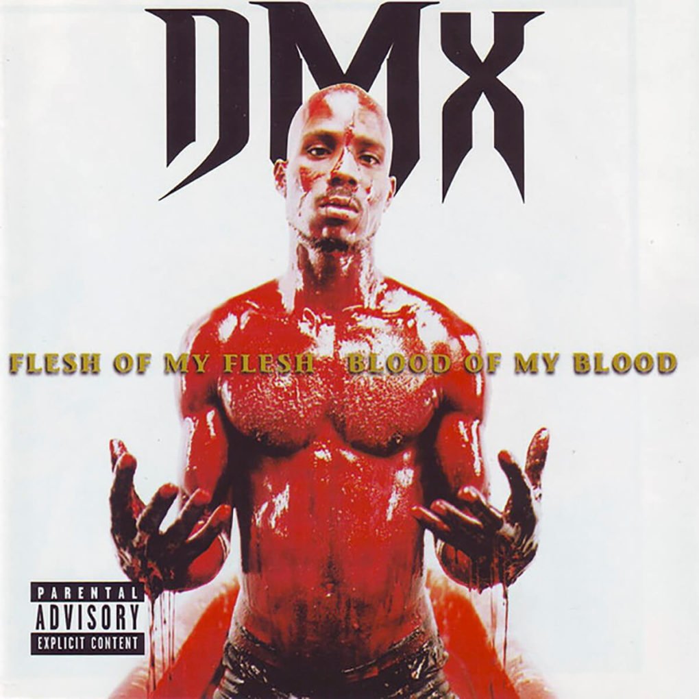 DMX Flesh Of My Flesh, Blood Of My Blood