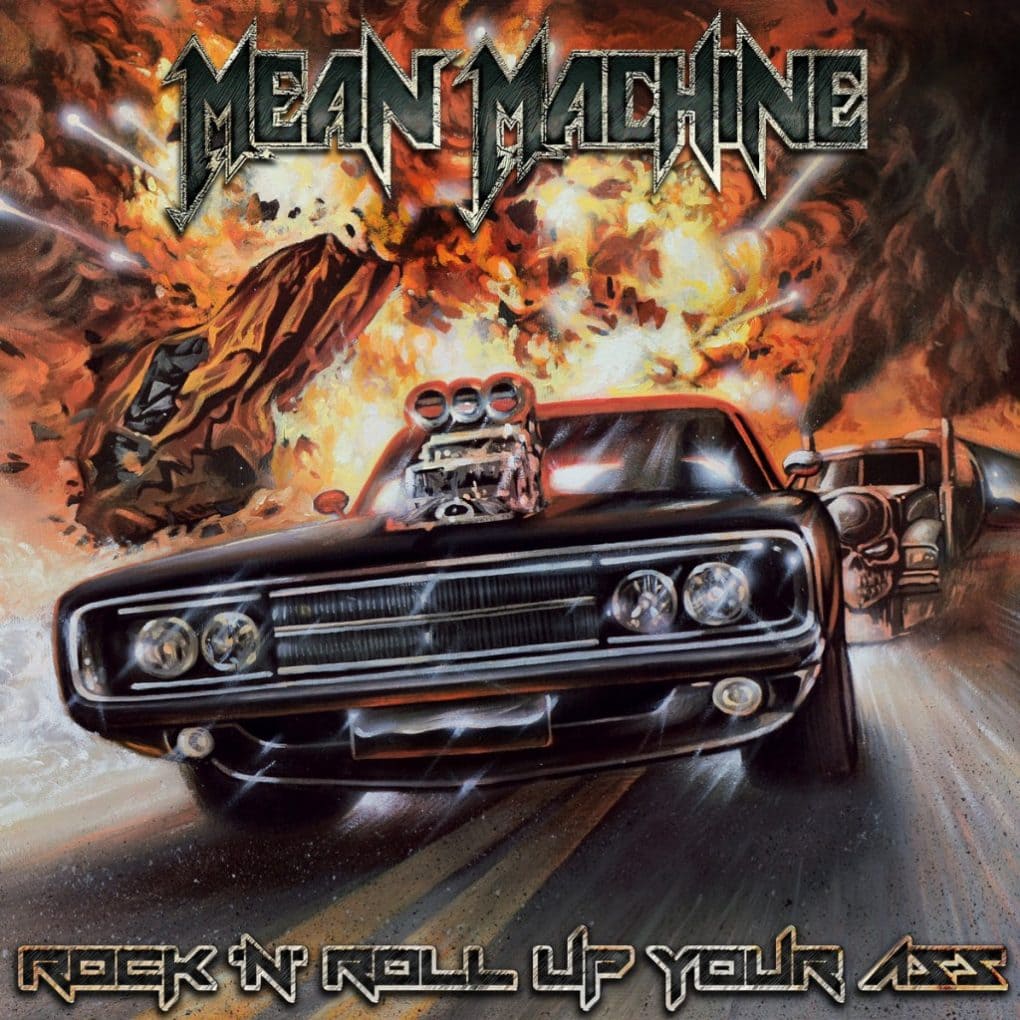 Mean Machine Rock N' Roll Up Your Ass