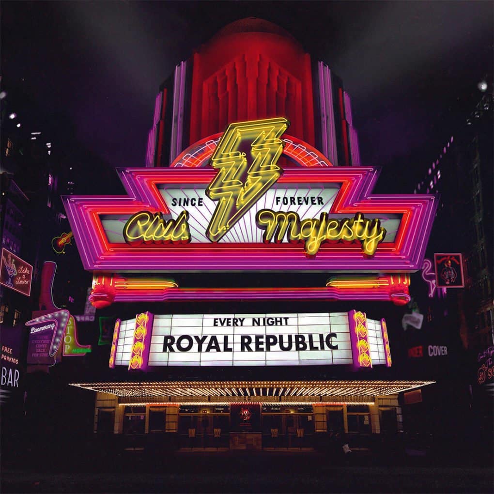 Royal Republic Club Majesty