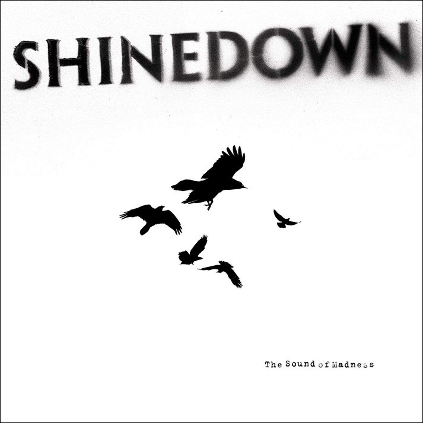 Shinedown - The Sound of Madness