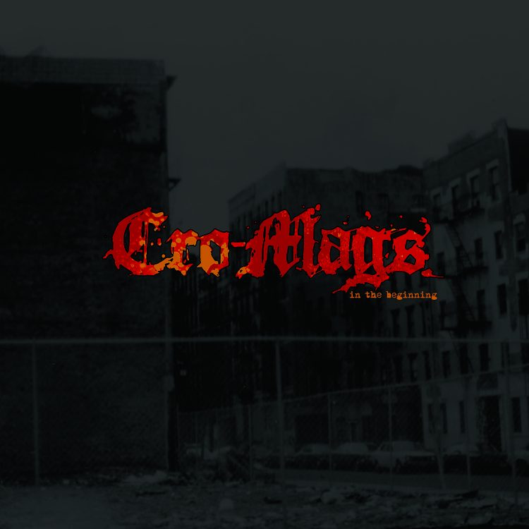 Cro-Mags In The Beginning