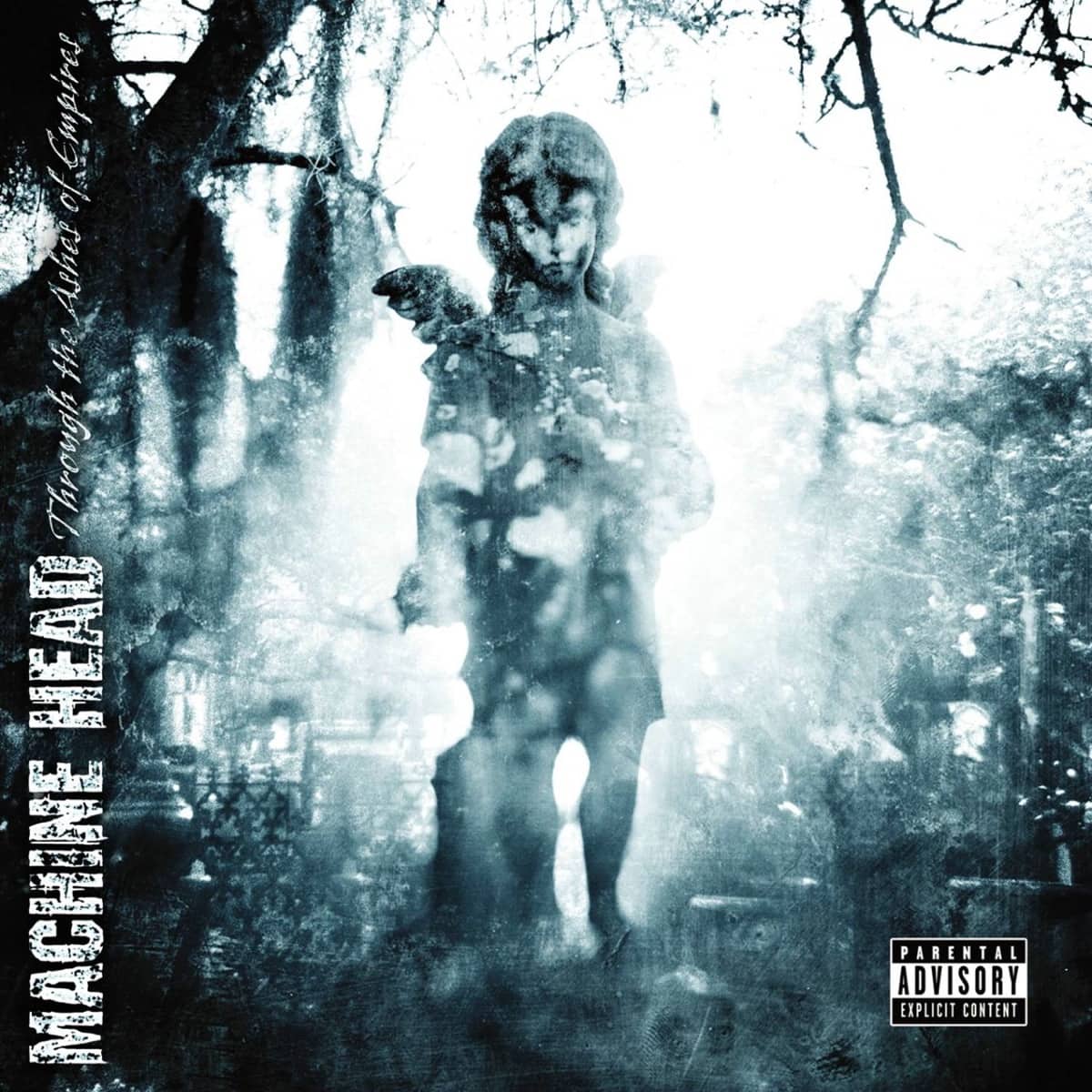 Machine Head Through The Ashes Of Empires 2003